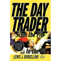 The Day Trader: From the Pit to the PC