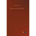Thirty-Seven Days of Peril