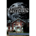 Ghosts of New Hampshire's Lakes Region