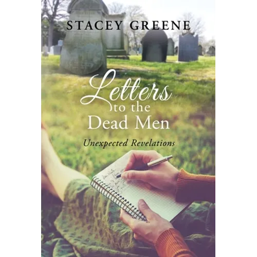Letters to the Dead Men: Unexpected Revelations