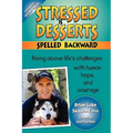 Stressed Is Desserts Spelled Backward