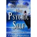 Discovering Your Psychic Self