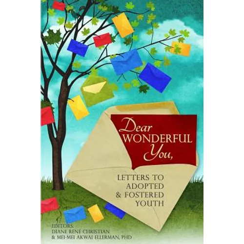 Dear Wonderful You, Letters to Adopted & Fostered Youth