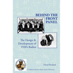 Behind The Front Panel: The Design & Development of 1920's Radio - Paperback