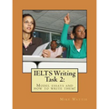 IELTS Writing Task 2: : Model essays and how to write them!