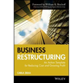 Business Restructuring: An Action Template for Reducing Cost and Growing Profit