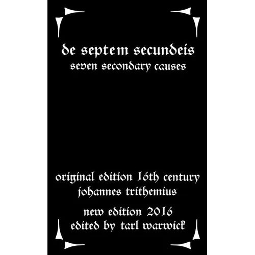 De Septem Secundeis: Seven Secondary Causes