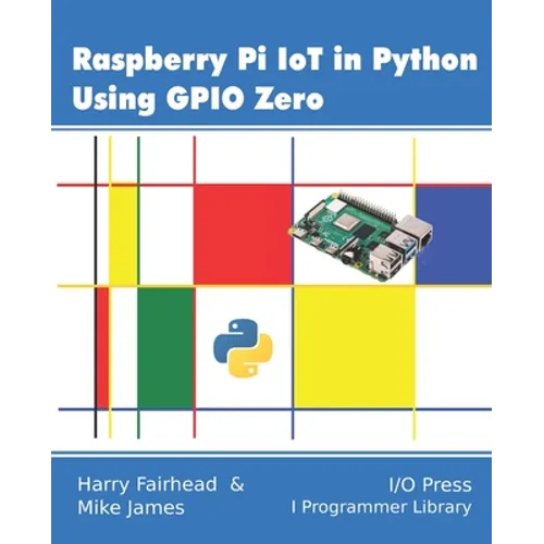 Raspberry Pi IoT In Python Using GPIO Zero