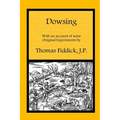 Dowsing: With an Account of Some Original Experiments