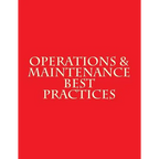 Operations & Maintenance Best Practices: A Guide to Achieving Operational Efficiency - August 2010 - Paperback