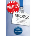 Politics at Work: How Companies Turn Their Workers Into Lobbyists