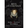 Bess of Hardwick: Myths & Realities