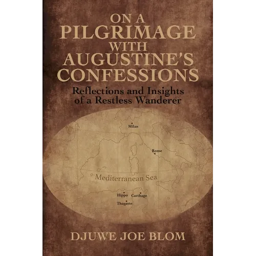 On a Pilgrimage with Augustine's Confessions