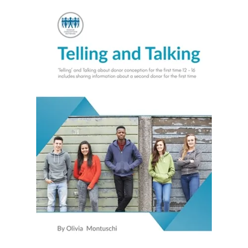 Telling and Talking for the first time 12-16 Years - A Guide for Parents