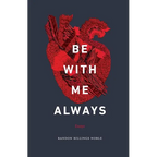 Be with Me Always: Essays