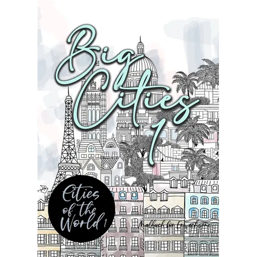 Big Cities Coloring Book for Adults Cities of the World 1: City Coloring Book for Adults Landmarks Cities Coloring Book Houses Coloring Book