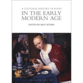 A Cultural History of Food in the Early Modern Age