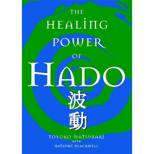 The Healing Power of Hado