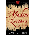 The Medici Letters: The Secret Origins of the Renaissance