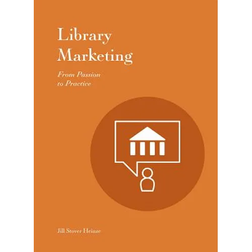 Library Marketing: From Passion to Practice