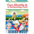 Two Sleuths & A Swimming Pool
