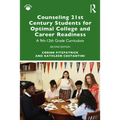Counseling 21st Century Students for Optimal College and Career Readiness: A 9th-12th Grade Curriculum