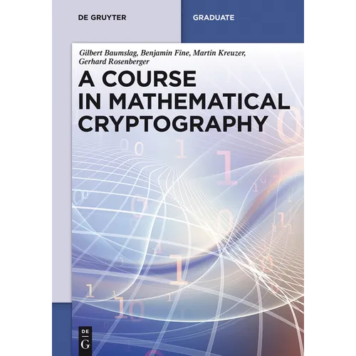 A Course in Mathematical Cryptography