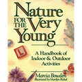 Nature for the Very Young: A Handbook of Indoor and Outdoor Activities for Preschoolers