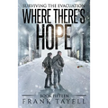 Surviving the Evacuation, Book 15: Where There's Hope