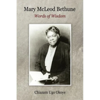 Mary McLeod Bethune: Words of Wisdom - Paperback