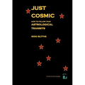 Just Cosmic: How to Follow Your Astrological Transits