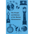 The People and History of The Marine and Pocket Chronometer - Paperback