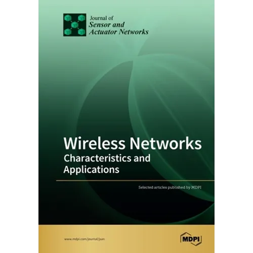 Wireless Networks: Characteristics and Applications