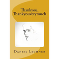 Thankyou, Thankyouverymuch