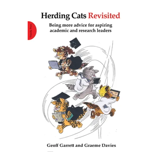 Herding Cats Revisited: Being More Advice for Aspiring Academic and Research Leaders