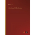 A New Manual of Bookkeeping