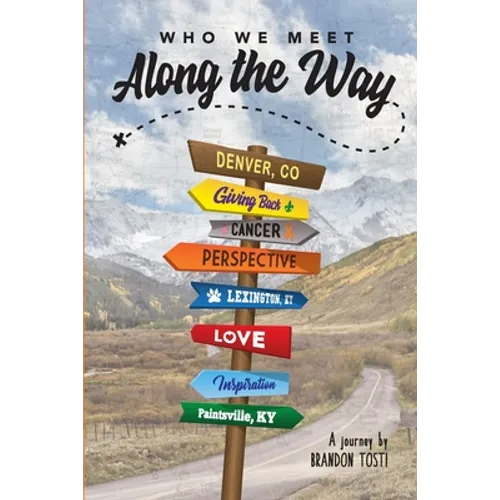 Who We Meet Along the Way