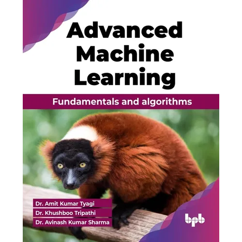 Advanced Machine Learning: Fundamentals and algorithms (English Edition)