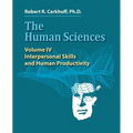 The Human Sciences Volume IV: Interpersonal Skills and Human Productivity
