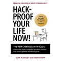 Hack-Proof Your Life Now!: The New Cybersecurity Rules: Protect your email, computer, and bank accounts from hackers, malware, and identity theft