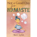 Not a Good Day for Namaste
