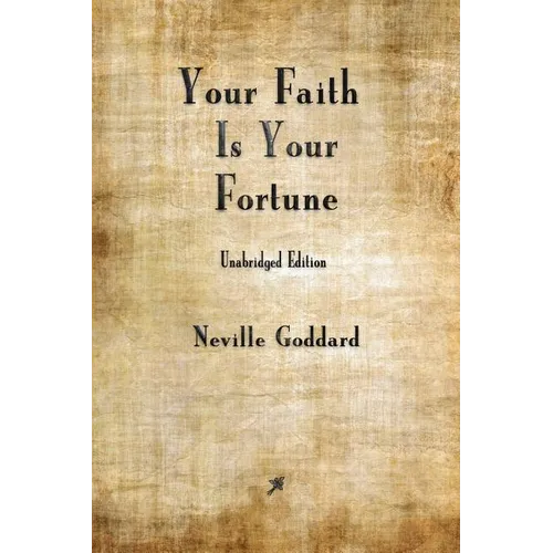 Your Faith is Your Fortune