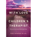 With Love from a Children's Therapist: #lessonsihavelearnedalongtheway