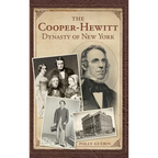 The Cooper-Hewitt Dynasty of New York - Hardcover