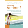Could It Be Autism?: A Parent's Guide to the First Signs and Next Steps