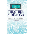 The other side of Ona: A'o Nīnaus II