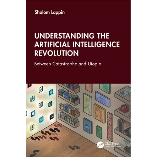Understanding the Artificial Intelligence Revolution: Between Catastrophe and Utopia