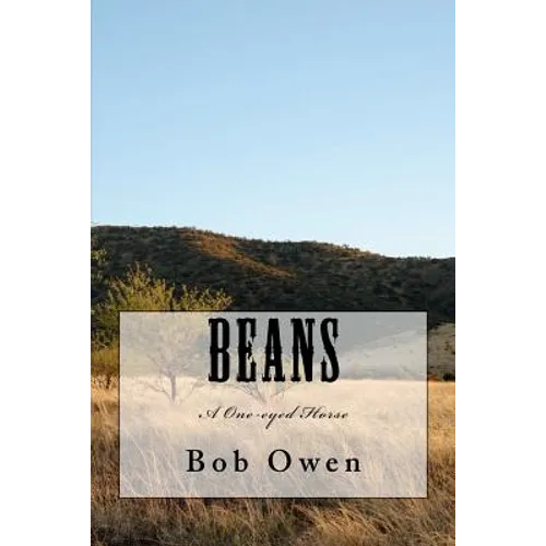 Beans: A One-eyed Horse