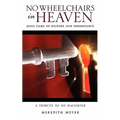 No Wheelchairs in Heaven