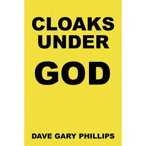 Cloaks Under God